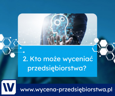 Nowy wpis na blogu: Kto może wyceniać przedsiębiorstwa?