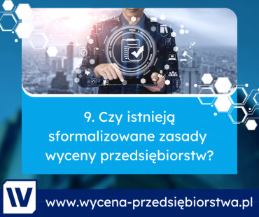 Czy istnieją sformalizowane zasady wyceny przedsiębiorstw?